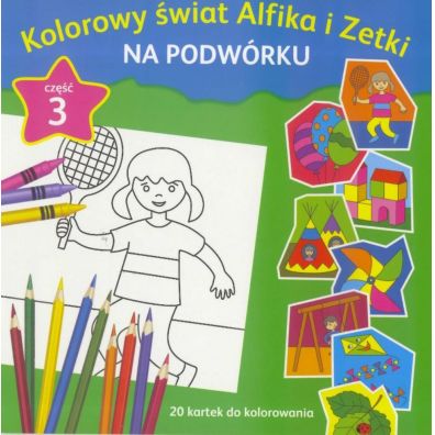 Kolorowy wiat Alfika i Zetki na podwrku cz.3