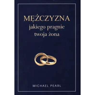 M�czyzna jakiego pragnie twoja �ona - Pearl Michael