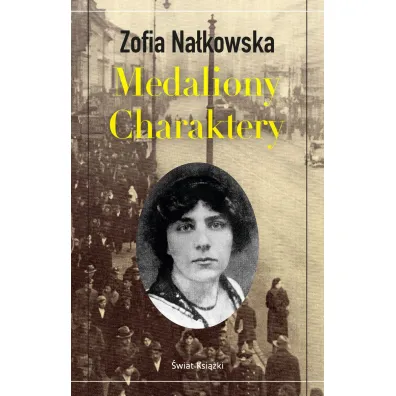 Medaliony. Charaktery - Zofia Na�kowska