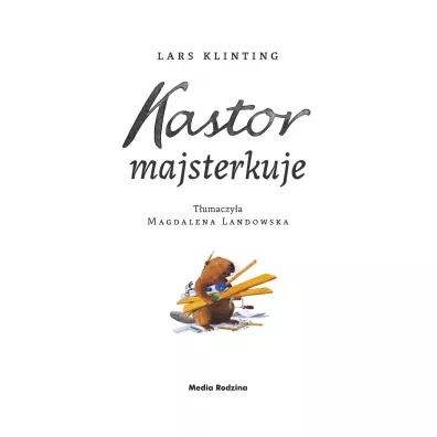 Kastor majsterkuje