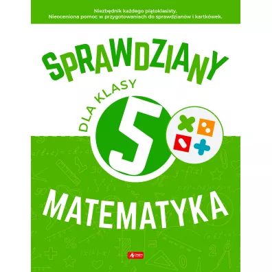 Sprawdziany dla klasy 5. Matematyka - Halina Juraszczyk, Renata Morawiec