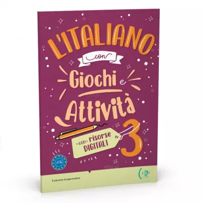 l'Italiano con Giochi e Attivita 3 con risorse digitali B1-B2 + audio online