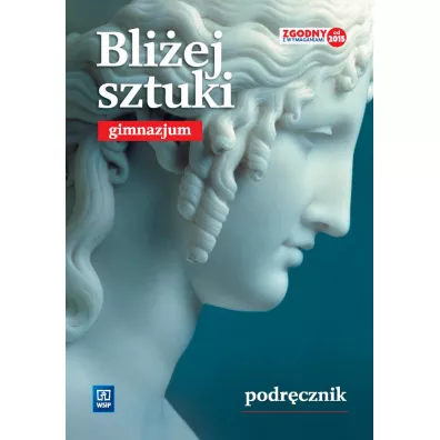 Bli�ej sztuki. Podr�cznik. Gimnazjum - Stanis�aw Krzysztof Stopczyk