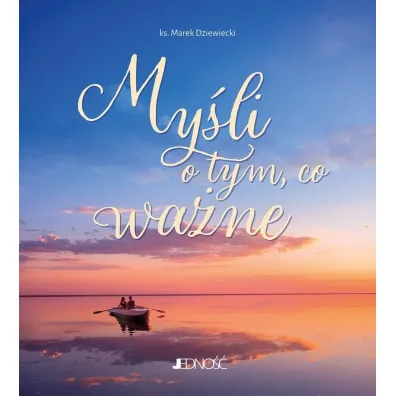 My�li o tym, co wa�ne