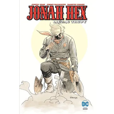 Uniwersum DC Licz�c trupy. Jonah Hex. Tom 9 - Jimmy Palmiotti, Justin Gray