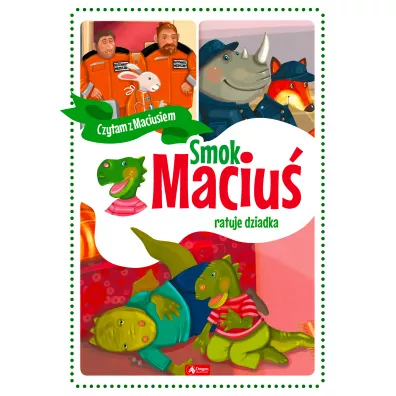 Smok Maciu ratuje dziadka - Krzysztof ywczak