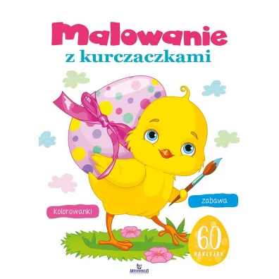 Malowanie z kurczaczkami - Monika Matusiak