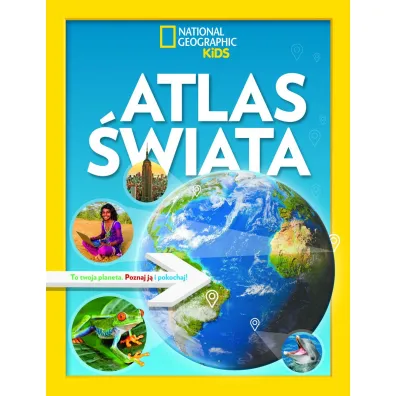 National Geographic Kids. Atlas �wiata