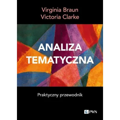 Analiza tematyczna. Praktyczny przewodnik - Victoria Clarke, Virginia Braun