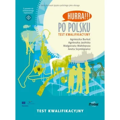 Hurra!!! Po polsku. Test kwalifikacyjny - Agnieszka Burkat, Agnieszka Jasi�ska