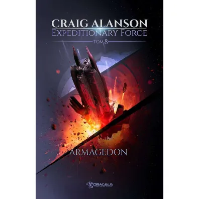 Armagedon. Expeditionary Force. Tom 8 - Craig  Alanson