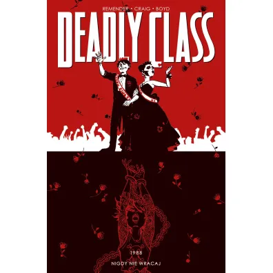 Nigdy nie wracaj. Deadly Class. Tom 8 - Rick Remender, Wes Craig