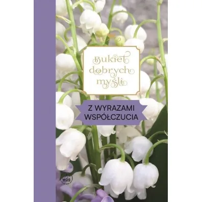 Bukiet dobrych my�li - z wyrazami wsp�czucia