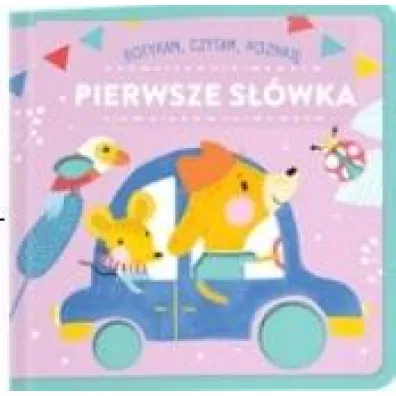 Pierwsze s�owa. Dotykam, czytam, poznaj�