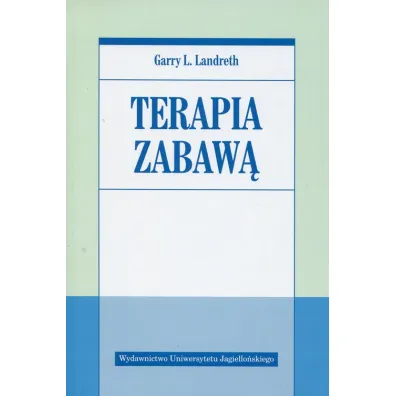 Terapia zabaw� - Garry L Landreth
