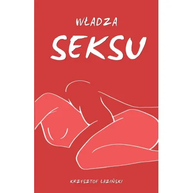 W�adza seksu - Krzysztof �azi�ski
