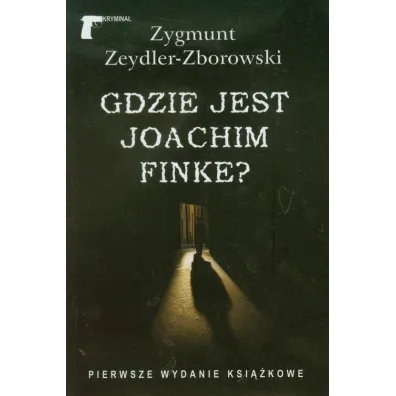 Gdzie jest Joachim Finke? - Zygmunt Zeydler Zborowski