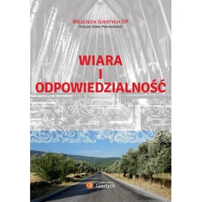 Wiara i odpowiedzialno�� - Wojciech Giertych