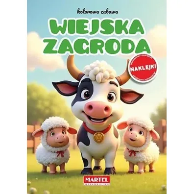 Wiejska zagroda. Kolorowa zabawa z naklejkami - Maciej  Ratajczyk