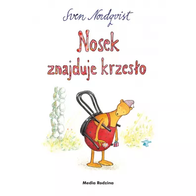 Nosek znajduje krzeso - Sven Nordqvist