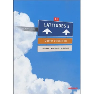 Latitudes 3. �wiczenia + CD audio - Dintilhac Anneline, Yves Loiseau, Marie-No�lle Cocton
