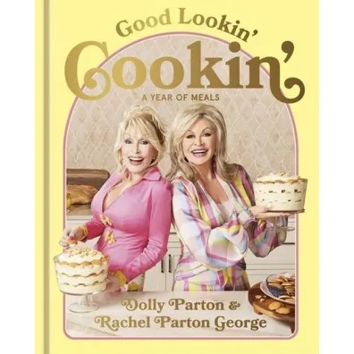 Good Lookin Cookin - Dolly Parton, Rachel Parton George