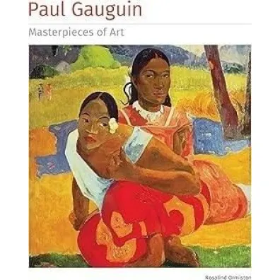 Paul Gauguin Masterpieces of Art w.ang TW - Rosalind Ormiston