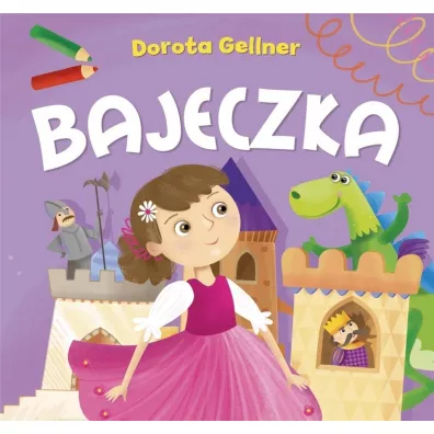 Bajeczka - Dorota Gellner, Ilona Brydak