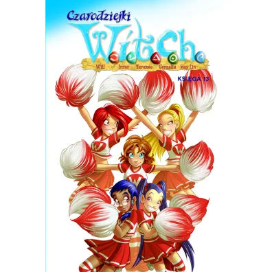 Czarodziejki W.I.T.C.H. Tom 13