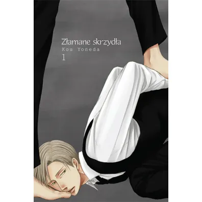 Z�amane Skrzyd�a. Tom 1 - Kou Yoneda