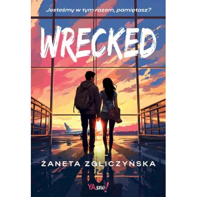 Wrecked - �aneta Zgliczy�ska
