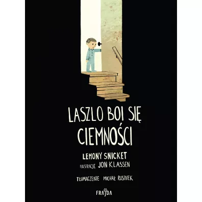 Laszlo boi si ciemnoci - Jon Klassen