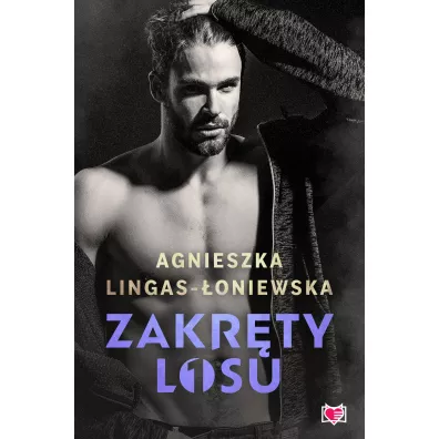 Zakr�ty losu. Tom 1 - Agnieszka Lingas-�oniewska