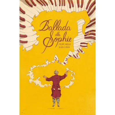 Ballada dla Sophie - Filipe Melo, Juan Cavia