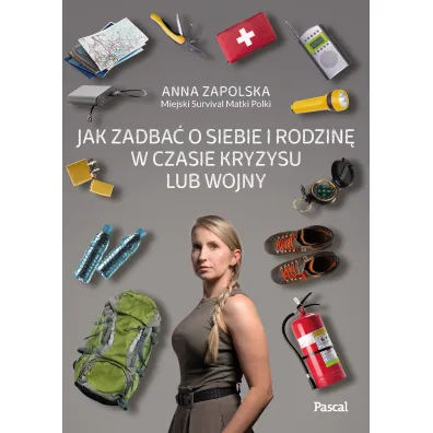 Jak zadba� o siebie i rodzin� w czasie kryzysu lub wojny