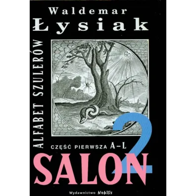 Alfabet szuler�w  A-L Salon 2 (cz�� 1) - Waldemar �ysiak