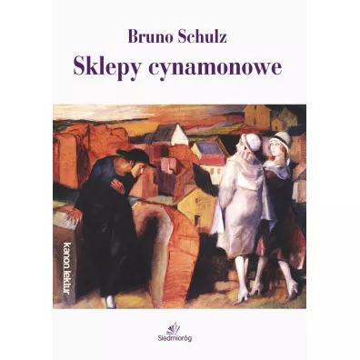 Sklepy cynamonowe - Bruno Schulz