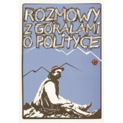Rozmowy z g�ralami o polityce - Anna Malewska-Sza�ygin
