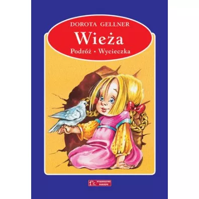Wie�a / Podr� / Wycieczka - Dorota Gellner, Renata Krze�niak