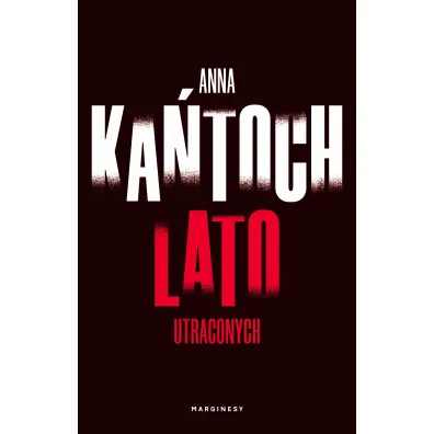 Lato utraconych. Krystyna Lesi�ska. Tom 2 - Anna Ka�toch