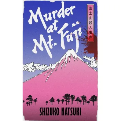 Murder at Mount Fuji wer. angielska - Natsuki Shizuko