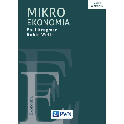 Mikroekonomia - Paul Krugman, Robin Wells