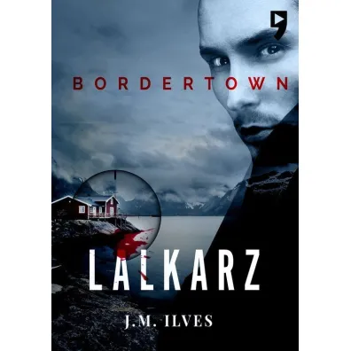 Lalkarz. Bordertown. Tom 1 - J. M. Ilves