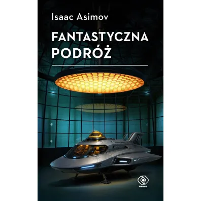 Fantastyczna podr� - Isaac Asimov