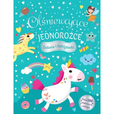 Ol�niewaj�ce jednoro�ce. Zadania i �amig��wki