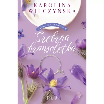 Srebrna bransoletka - Karolina Wilczy�ska