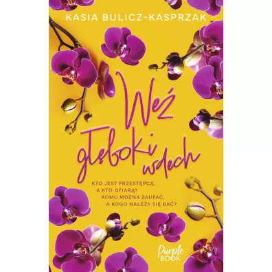 We� g��boki wdech - Kasia Bulicz-Kasprzak