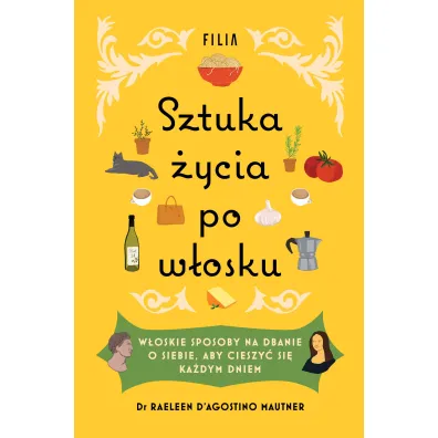 Sztuka �ycia po w�osku - D Raeleen Agostino-Mautner