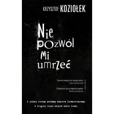 Nie pozw�l mi umrze� - Krzysztof Kozio�ek