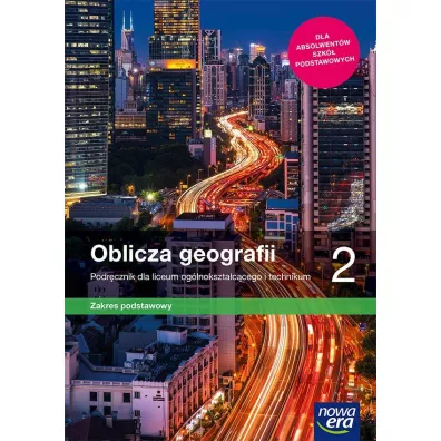 Oblicza geografii 2. Podrcznik dla liceum oglnoksztaccego i technikum. Zakres podstawowy. Szkoy ponadpodstawowe - Krzysztof Wiedermann, Radosaw Uliszak, Tomasz Rachwa, Pawe  Kroh